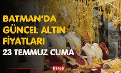 Batman’da Güncel Altın Fiyatları 24 Temmuz Cuma