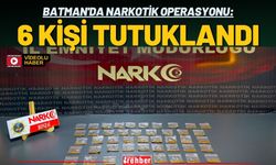 Batman'da Narkotik Operasyonu: 6 Kişi Tutuklandı