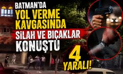 Batman’da Yol Verme Kavgasında Silah ve Bıçaklar Konuştu 4 Yaralı!