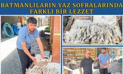 Batmanlıların Yaz Sofralarında Farklı Bir Lezzet