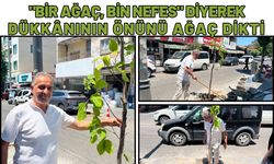 "Bir Ağaç, Bin Nefes" Diyerek Dükkânının Önünü Ağaç Dikti