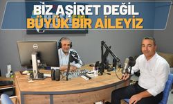 Biz Aşiret Değil, Büyük Bir Aileyiz