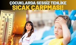 Çocuklarda Sessiz Tehlike: Sıcak Çarpması!