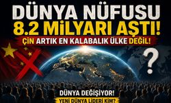 Dünya Nüfusu 8.2 Milyarı Aştı, Çin Artık En Kalabalık Ülke Değil! İşte Ülke Nüfusları