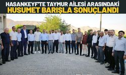 Hasankeyf'te Taymur Ailesi Arasındaki Husumet Barışla Sonuçlandı
