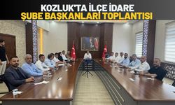Kozluk'ta İlçe İdare Şube Başkanları Toplantısı