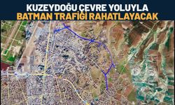 Kuzeydoğu Çevre Yoluyla Batman Trafiği Rahatlayacak