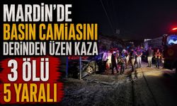Mardin’de Basın Camiasını Derinden Üzen Kaza: 3 Ölü 5 Yaralı