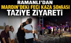 Ramanlı'dan Mardin'deki Feci Kaza Sonrası Taziye Ziyareti