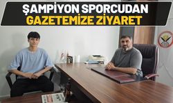 Şampiyon Sporcudan Gazetemize Ziyaret