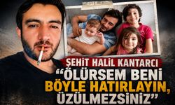 Şehit Halil Kantarcı “Ölürsem Beni Böyle Hatırlayın, Üzülmezsiniz”