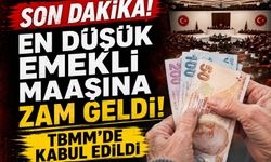 Son Dakika! En Düşük Emekli Maaşına Zam Geldi! TBMM'de Kabul Edildi