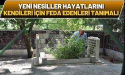 Yeni Nesiller Hayatlarını Kendileri İçin Feda Edenleri Tanımalı