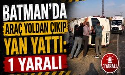 Batman’da Araç Yoldan Çıkıp Yan Yattı: 1 Yaralı