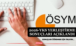 2026-YKS Yerleştirme Sonuçları Açıklandı