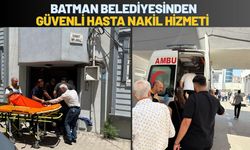 Batman Belediyesinden Güvenli Hasta Nakil Hizmeti