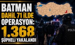 Batman Dahil 71 İlde Operasyon! 1.368 Şüpheli Yakalandı