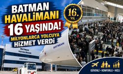 Batman Havalimanı 16 Yaşında! Milyonlarca Yolcuya Hizmet Verdi