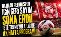 Batman Petrolspor İçin Geri Sayım Sona Erdi! İşte Trendyol 1. Lig'de İlk Hafta Programı