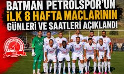 Batman Petrolspor'un İlk 8 Hafta Maçlarının Günleri ve Saatleri Açıklandı