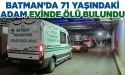 Batman’da 71 Yaşındaki Adam Evinde Ölü Bulundu