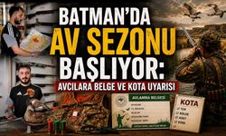 BATMAN’DA AV SEZONU BAŞLIYOR: AVCILARA BELGE VE KOTA UYARISI