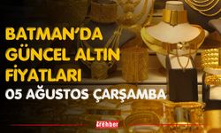 Batman’da Güncel Altın Fiyatları 05 Ağustos Çarşamba