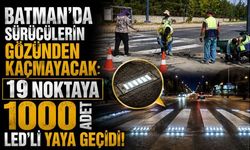 Batman’da Sürücülerin Gözünden Kaçmayacak: 19 Noktaya 1000 Adet LED’li Yaya Geçidi!