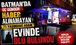 Batman’da Üç Gündür Haber Alınamayan 71 Yaşındaki Adam Evinde Ölü Bulundu