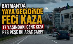 Batman'da Yaya Geçidinde Feci Kaza: 17 Yaşındaki Genç Kıza Peş Peşe İki Araç Çarptı