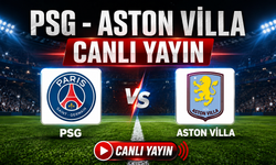 PSG - ASTON VİLLA MAÇI CANLI YAYIN İZLE! LİVE WATCH