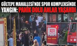 Gültepe Mahallesi’nde Spor Kompleksinde Yangın: Panik Dolu Anlar Yaşandı