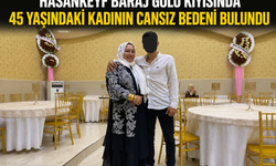 Hasankeyf Baraj Gölü Kıyısında 45 yaşındaki Kadının Cansız Bedeni Bulundu