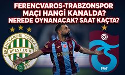Ferencvaros-Trabzonspor Maçı Hangi Kanalda? Nerede Oynanacak? Saat Kaçta?