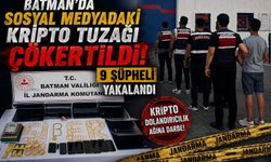 Batman’da Sosyal Medyadaki Kripto Tuzağı Çökertildi! 9 Şüpheli Yakalandı