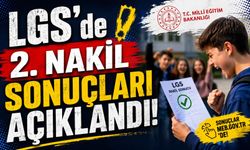 LGS’de 2. Nakil Sonuçları Açıklandı!