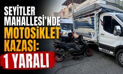 Seyitler Mahallesi'nde Motosiklet Kazası: 1 Yaralı