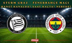 Sturm Graz – Fenerbahçe Maçı Hangi Kanalda? Saat Kaçta? Nerede?
