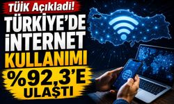 TÜİK Açıkladı! Türkiye’de İnternet Kullanımı %92,3’e Ulaştı