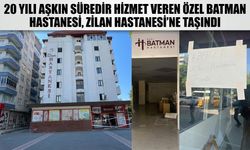 20 Yılı Aşkın Süredir Hizmet Veren Özel Batman Hastanesi, Zilan Hastanesi’ne Taşındı