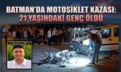 Batman’da motosiklet kazası: 21 yaşındaki genç öldü
