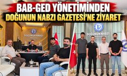 BAB-GED Yönetiminden Doğunun Nabzı Gazetesi’ne Ziyaret