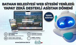 Batman Belediyesi Web Sitesini Yeniledi: Yapay Zekâ Destekli Asistan Dönemi