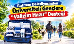Batman Belediyesinden Üniversiteli Gençlere "Valizim Hazır" Desteği
