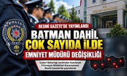 Batman Dahil Çok Sayıda İlde Emniyet Müdürü Değişikliği