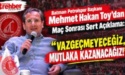 Batman Petrolspor Başkanı Mehmet Hakan Toy’dan Maç Sonrası Sert Açıklama: "Vazgeçmeyeceğiz, Mutlaka Kazanacağız!"