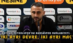 Batman Petrolspor’da Bursaspor Mağlubiyeti: “İki Ayrı Devre, İki Ayrı Maç”
