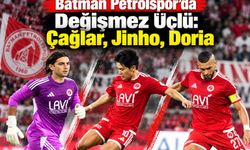 Batman Petrolspor’da Değişmez Üçlü: Çağlar, Jinho, Doria