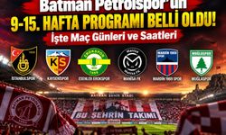 Batman Petrolspor’un 9-15. Hafta Programı Belli Oldu! İşte Maç Günleri ve Saatleri