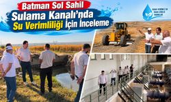 Batman Sol Sahil Sulama Kanalı’nda Su Verimliliği İçin İnceleme